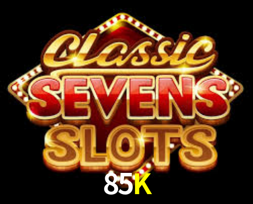85K